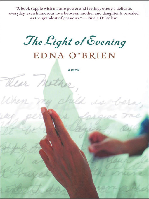Title details for The Light of Evening by Edna O'Brien - Available